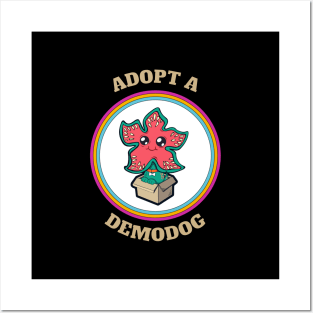 Adopt a demodog - Stranger things Posters and Art